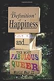 The 'Definition' of Happiness & The Most Fabulous Queer of WW2: An Abstract look at Understanding, Equal Rights, Discrimination, Life, The Universe and O