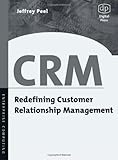 CRM: Redefining Customer Relationship Management (Enterprise Computing)