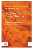Die Predigtlehre von Robert C. Dykstra: Entdeckung einer Predigt – persönlich seelsorglich predig