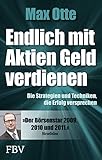 Endlich mit Aktien Geld verdienen: Die Strategien und Techniken, die Erfolg versp