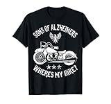 Biker Sons Alzheimers Wheres My Bike Tshirt T-S