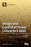 Design and Control of Power Converters 2020
