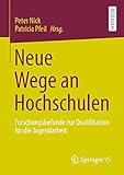 Neue Wege an Hochschulen: Forschungsbefunde zur Qualifikation für die Jugendarb