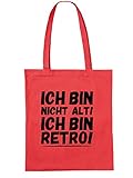 clothinx Ich bin nicht ALT ich bin RETRO - Statement Motiv Stoff-Tasche R