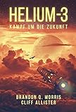 HELIUM-3: Kampf um die Zuk