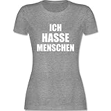 Sprüche Statement mit Spruch - Ich Hasse Menschen - M - Grau meliert - ich Hasse Menschen - L191 - Tailliertes Tshirt für Damen und Frauen T-S