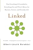 Linked: How Everything Is Connected to Everything Else and What It Means for Business, Science, and Everyday Life (English Edition)