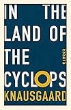 In the Land of the Cyclops: Essay