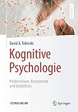 Kognitive Psychologie: Problemlösen, Komplexität und Gedächtnis (Springer-Lehrbuch)