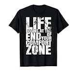 Life Begins At The End Of Your Comfort Zone T-S