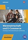 Warenwirtschaft und E-Commerce: Anwendung von Warenwirtschaftssystem und Onlineshop: Schülerb