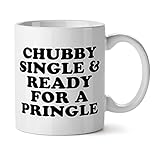 NA Chubby Single & bereit für eine Pringle Happy Marriage Love Break-up Beliebte Neuheit Office Inspirational Ceramic Coffee Tea Cup Mug