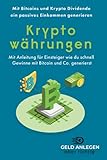 Kryptowährungen: Mit Bitcoins ein passives Einkommen generieren Krypto Dividende - Passives Einkommen mit Kryptowährung