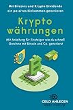 Kryptowährungen: Mit Bitcoins ein passives Einkommen generieren Krypto Dividende - Passives Einkommen mit Kryptowährung