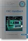 CNC-Handbuch: CNC, DNC, CAD, CAM, FFS, SPS, RPD, LAN, CNC-Maschinen, CNC-Roboter, Antriebe, Energieeffizienz, Werkzeuge, Industrie 4.0, ... Normen, Simulation, Fachw