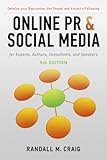 Online PR and Social Media for Experts, Authors, Consultants, and Speakers, 5th Ed.: Develop your Reputation, Get Found, and Attract a Following (English Edition)