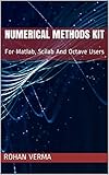 Numerical Methods Kit : For Matlab, Scilab And Octave Users (English Edition)