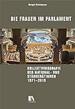 Die Frauen im Parlament: Kollektivbiografie der National- und Ständerätinnen, 1971–2019