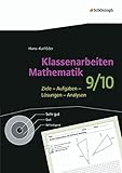 Klassenarbeiten Mathematik: 9./10. Schuljahr: Ziele - Aufgaben - Lösungen - Analysen / 9./10. Schuljahr (Klassenarbeiten Mathematik: Ziele - Aufgaben - Lösungen - Analysen)