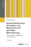 Herausforderndes Verhalten von Menschen mit geistiger Behinderung: Neue Wege der Begleitung und Förderung (Edition Sozial)