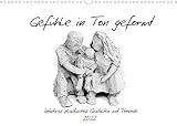 Gefühle in Ton geformt - Intuitives plastisches Gestalten mit Tonerde (Wandkalender 2022 DIN A3 quer)