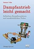 Dampfantrieb leicht gemacht: Selbstbau-Dampfmaschinen mit handelsüblichen T