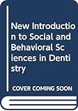 New Introduction to Social and Behavioral Sciences in Dentistry