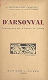 D'Arsonval: Soixante-cinq ans à travers la science (French Edition)