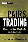 Pairs Trading: Quantitative Methods and Analysis (Wiley Finance Editions)