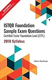 ISTQB Foundation Sample Exam Questions Certified Tester Foundation Level (CTFL) 2018 Syllab