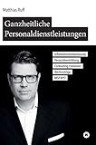 Ganzheitliche Personaldienstleistungen: Arbeitnehmerüberlassung, Personalvermittlung, Contracting / Freelancer, Werkverträge, MSP / RPO: ... / Freelancer, Werkverträge, MSP / RPO