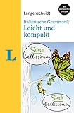 Langenscheidt Italienische Grammatik leicht und kompakt - Mit anschaulichen Übungen (Langenscheidt Grammatik leicht & kompakt)