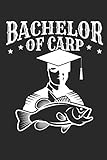 Bachelor of Carp: A5 Wochenkalender für alle Karpfenangler und Karpfen Fans als Teil des Angel Sets Grundausstattung zur Abschlussfeier zum Bachelor I ... inch.) I Geschenk I 120 Seiten I Wochenp