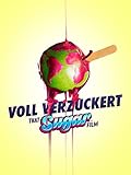 Voll verzuckert - That Sugar Film [dt./OV]