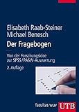 Der Fragebogen: Von der Forschungsidee zur SPSS/PASW-Auswertung (UTB L (Large-Format) / Uni-Taschenbücher)