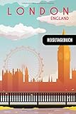 London England: Tagebuch Blanko zum Selberschreiben, Zeichnen, Skizzieren, DiY - Abschiedsgeschenk für Reise Auslandsjahr Aupair Student ... Notizbuch Abschiedsbuch Geschenk