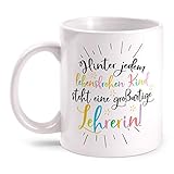 Fashionalarm Tasse Hinter jedem lebensfrohen Kind - Lehrerin beidseitig Bedruckt mit Spruch | Geschenk-Idee Pädagogin Geburtstag Danke Abschied, Weiß 330