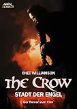 THE CROW - DIE STADT DER ENGEL: Der Roman zum F