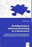Modellgetriebene Softwareentwicklung im E-Government: Entwicklung einer domänenspezifischen Modellierungssprache für das Meldew