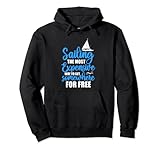 Sailing The Most Teuerste Way To Get Somewhere Funny Sailor Pullover H