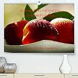 Kulinarisches mit und aus frischen Früchten österreichisches KalendariumAT-Version (Premium, hochwertiger DIN A2 Wandkalender 2021, Kunstdruck in Hochglanz)