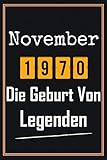 November 1970 Die Geburt von Legenden: 50. Geburtstag Geschenk frauen mann, Geschenkideen für 50 jahre mutter vater Bruder Schwester Freund - Notizbuch a5