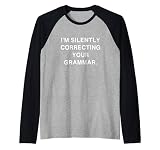 I'm silently correcting your grammar Spruch Lustig Englisch Rag