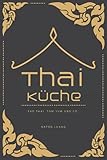 Thai-Küche: Pad Thai, Tom Yum & C