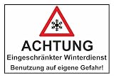 Eingeschränkter Winterdienst Schild 20 x 30 cm aus Stabiler PVC Hartschaumplatte 3mm mit UV-S