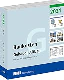 BKI Baukosten Gebäude Altbau 2021: Statistische Kostenkennw