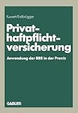 Privat-Haftpflichtversicherung: Anwendung der BBR in der Prax