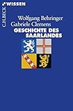 Geschichte des Saarlandes (Beck'sche Reihe)