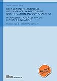 Deep Learning, Artificial Intelligence, Target Group Identification, Indoor Analytics: Management-Ansätze für die Live-Kommunikation (Studienreihe Messemanagement)