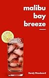 Malibu Bay Breeze (English Edition)